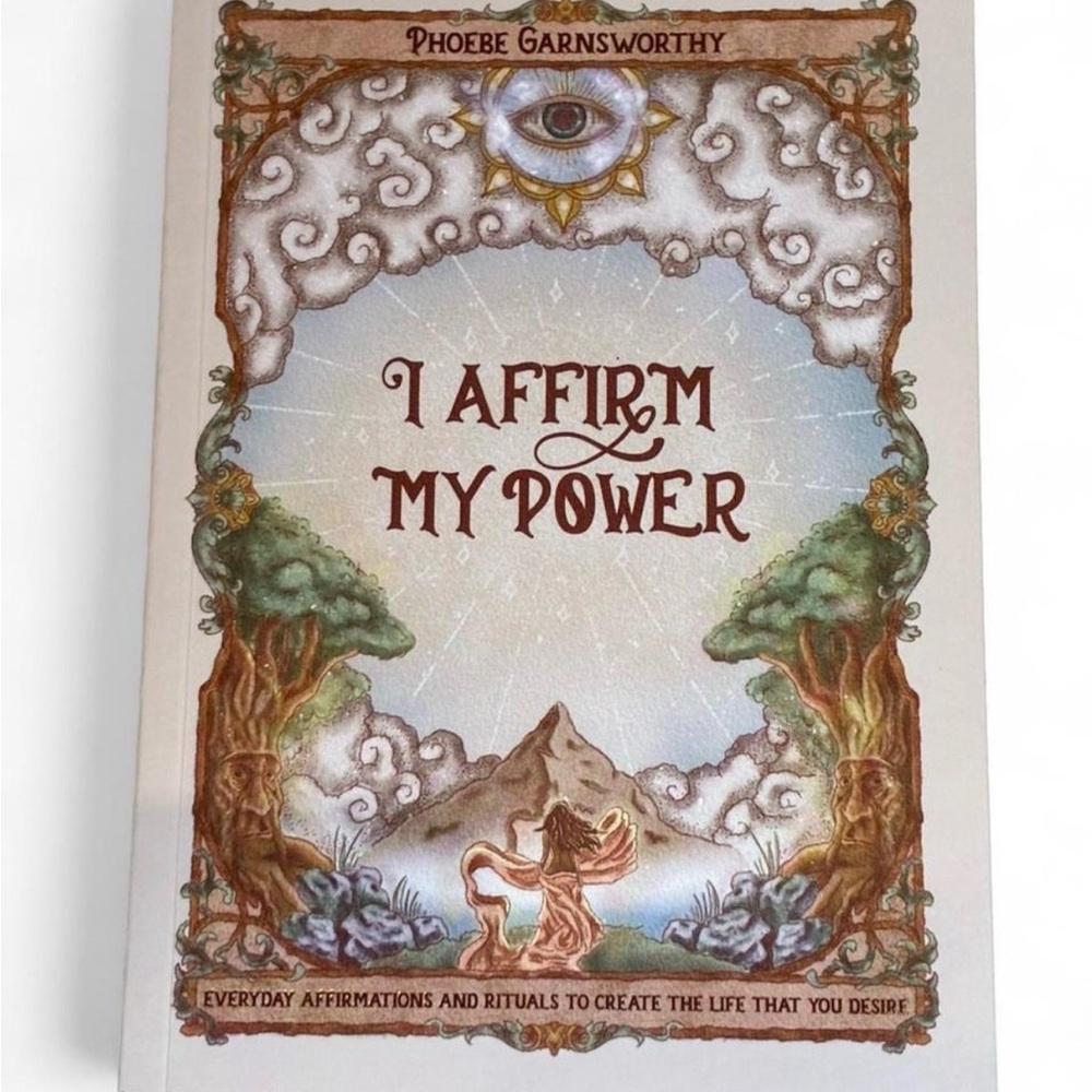 ★ I AFFIRM MY POWER by Phoebe Garnsworthy (Softcover) ★